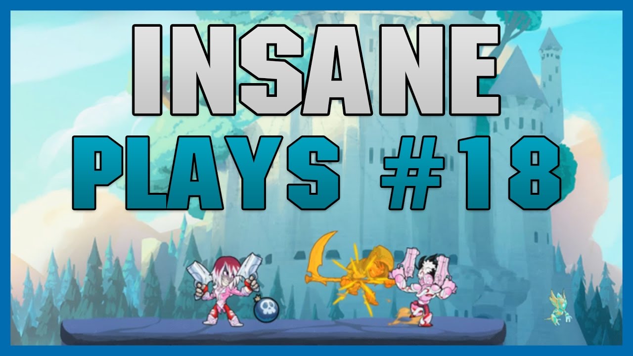 INSANE Plays #18 (Brawlhalla)