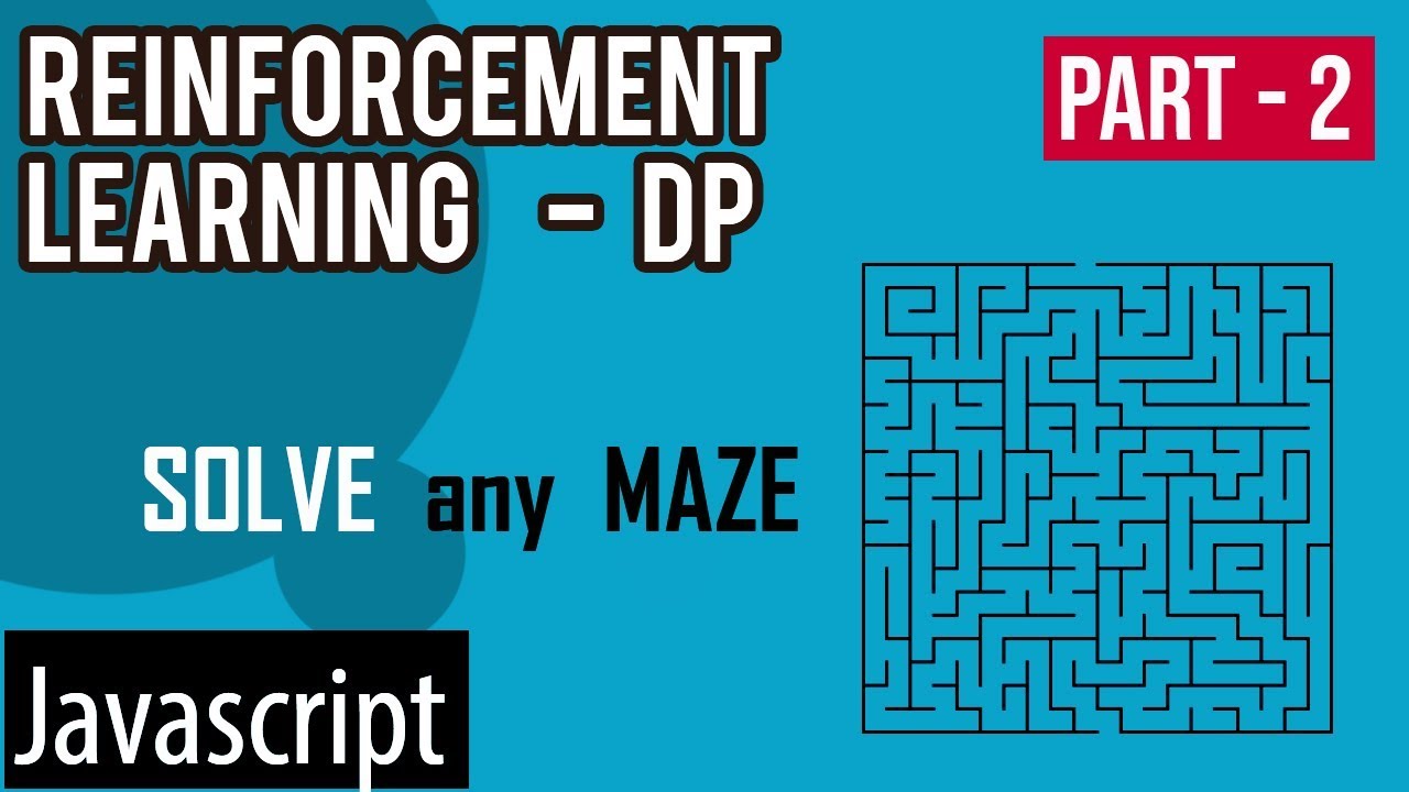 How to solve any maze using Reinforcement Learning - Dynamic ...