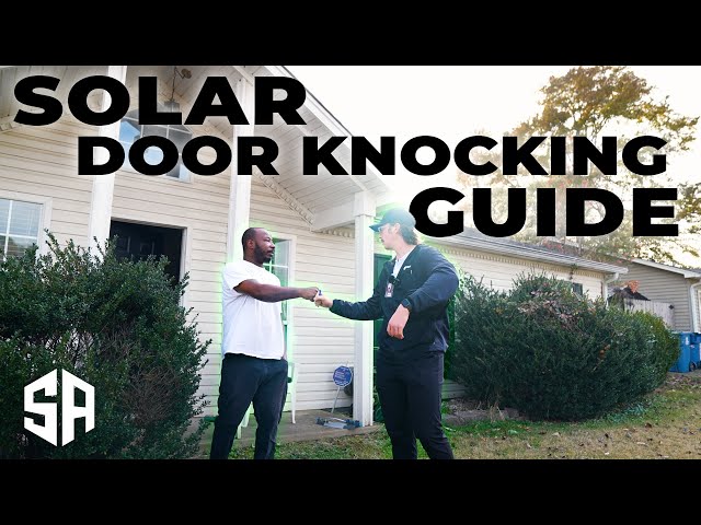 The Best Tips for Selling Solar Door to Door - Live In Field Solar Sales Training