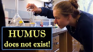 Humus Does Not Exist In Soil - The New Science of Humus