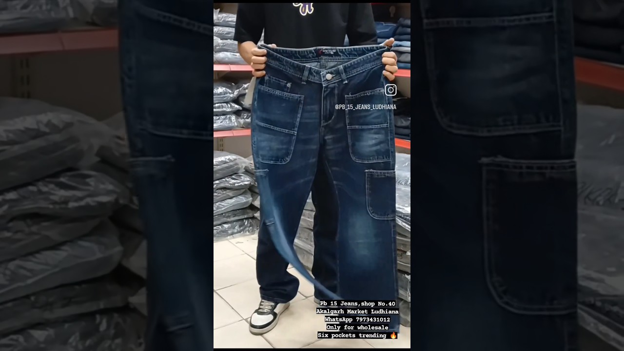 pb 15 Jeans, Shop No.40, Akalgarh Market Ludhiana, Only for wholesale, WhatsApp 7973431012