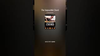 The Impossible Chord - Acto 1