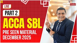 ACCA SBL Pre Seen December 2025 Part - 2 | ACCA SBL Pre Seen Analysis | ACCA SBL Revision | FinTram