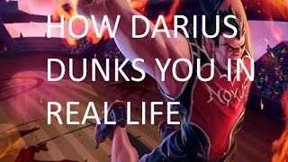 How Darius dunks you in REAL LIFE