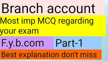 Branch account | f y.b.com | most imp MCQ regarding from exam| Don