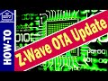 How-To Z-Wave Plus Over the Air Update - OTA Firmware Update