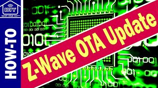 How-To Z-Wave Plus Over the Air Update - OTA Firmware Update screenshot 3