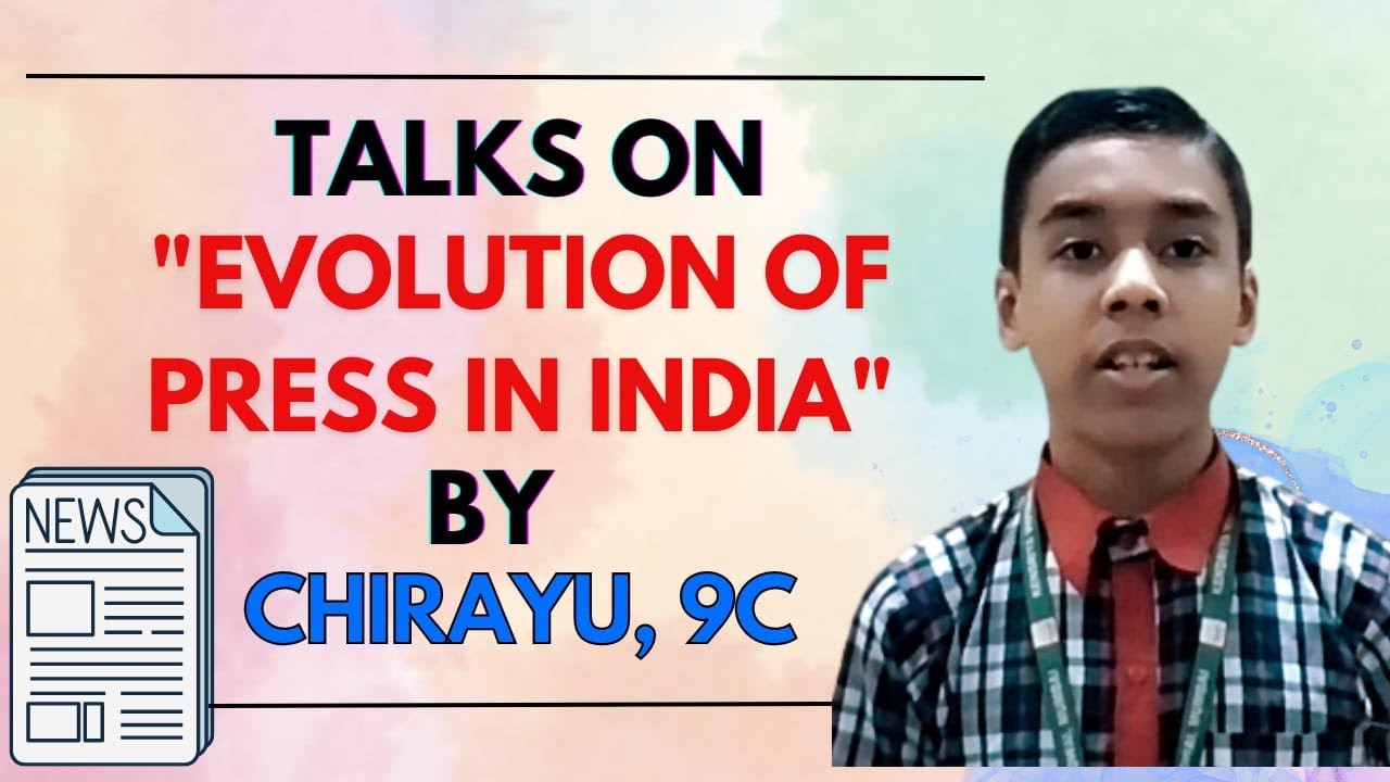 talks-on-evolution-of-press-in-india-by-chirayu-class-9c-library