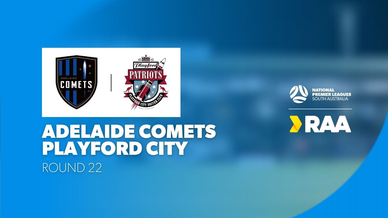 #RAANPLSA | RD22 - Adelaide Comets v Playford City 2025 #RAANPLSA | RD22 - Adelaide Comets v Playford City 2025