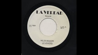 La Verdad - No Te Negare - La Verdad Records lv-1001-a