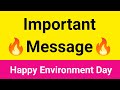 🔥 Important Message 🔥 Happy Environment Day • Save Birds Save Earth • Environment Day 2022 mission 🤗