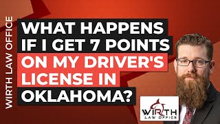What Happens if I Get 7 Points on My Driver's License in Oklahoma?