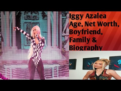 Iggy Azalea Age, Net Worth, Boyfriend, Family x Biography