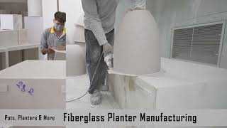 Fiberglass Planter Manufacturing  Pots Planters & More