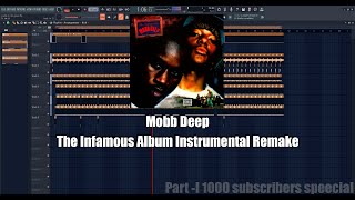 Mobb Deep The Infamous Full Album Instrumental Remake (1k Subscribers Special) Part 1
