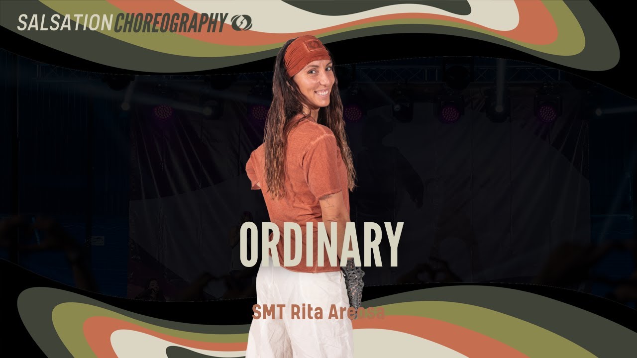 Ordinary - Salsation® Choreography by SMT Rita Areosa