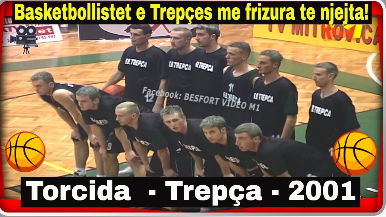 Tifozet Torcida & Basketbollistet e Trepçes te gjithe me frizura te njejtra! (2001)