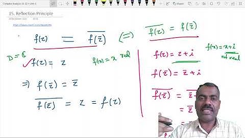 Complex Analysis 15 -  Reflection Principle