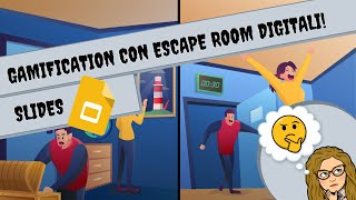 Gamification con Escape Room - Google Slides