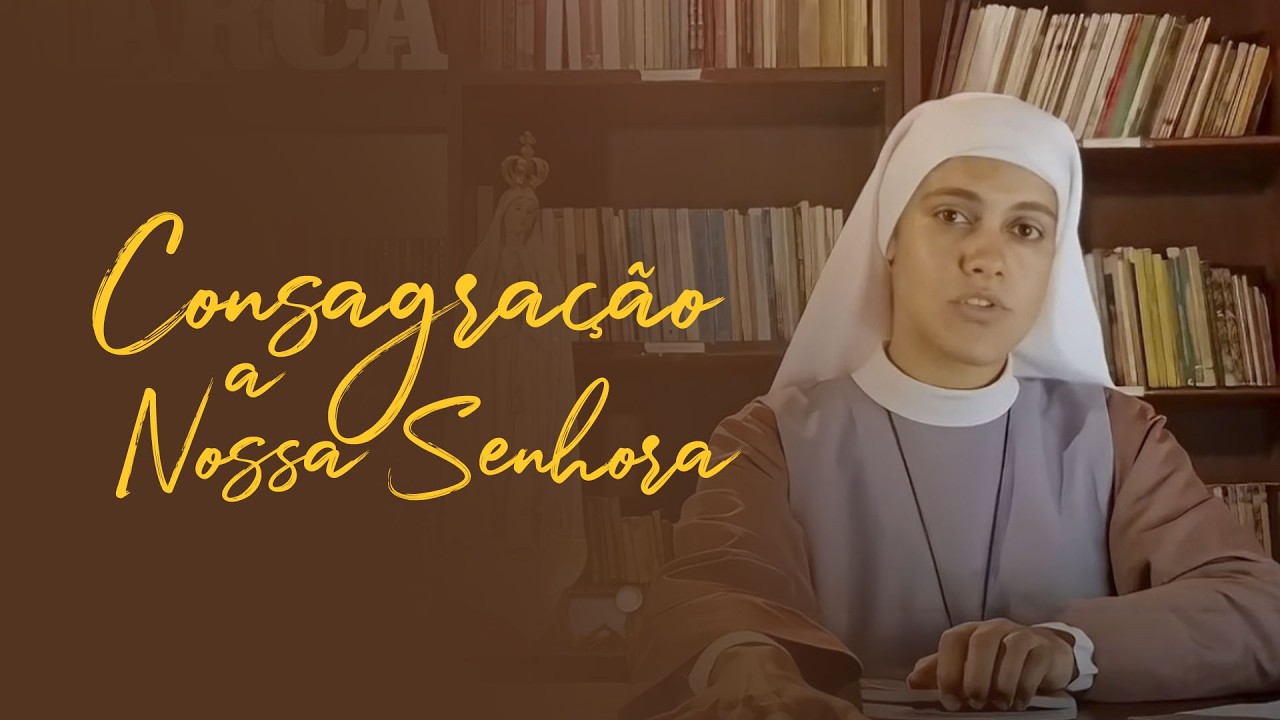 Consagração a Nossa Senhora | Ponto por Ponto
