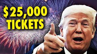 Trump Peddling $25,000 Firework Show Tickets 7/3/26