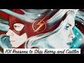 101 Reasons to Ship Barry and Caitlin~Snowbarry