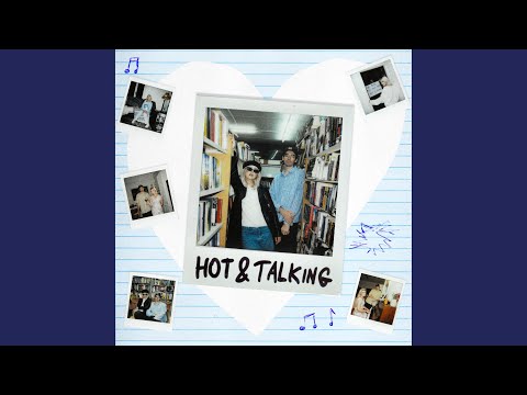hot and talking