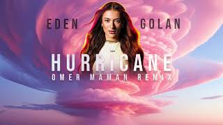 Eden Golan - Hurricane (Omer Maman Remix) | Eurovision 2024