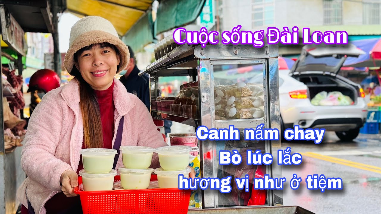 Ra chợ buôn bán, về nhà nấu canh nấm chay và xào bò lúc lắc @thaophuongcuocsongDaiLoan 