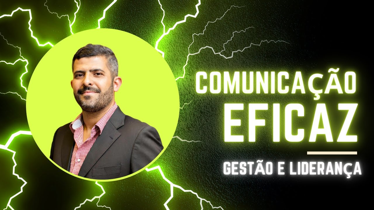 Comunicação Eficaz - Liderança e Gestão - YouTube