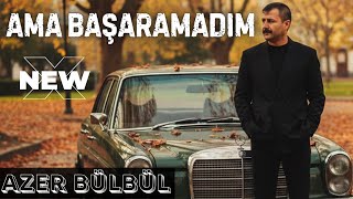 Azer Bülbül - Ama Başaramadım (New Cover)