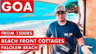 Goa 2022 | Beach Front Cottages, Rococo Pelton - Palolem Beach |  Budget Hotel | Goa Vlog, South Goa