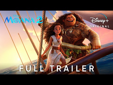 MOANA 2 – Official Full Trailer (2024) Auliʻi Cravalho, Dwayne Johnson | Disney+