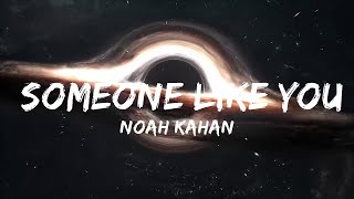 Noah Kahan - Someone Like You (Lyrics) ft. Joy Oladokun Top Lyrics