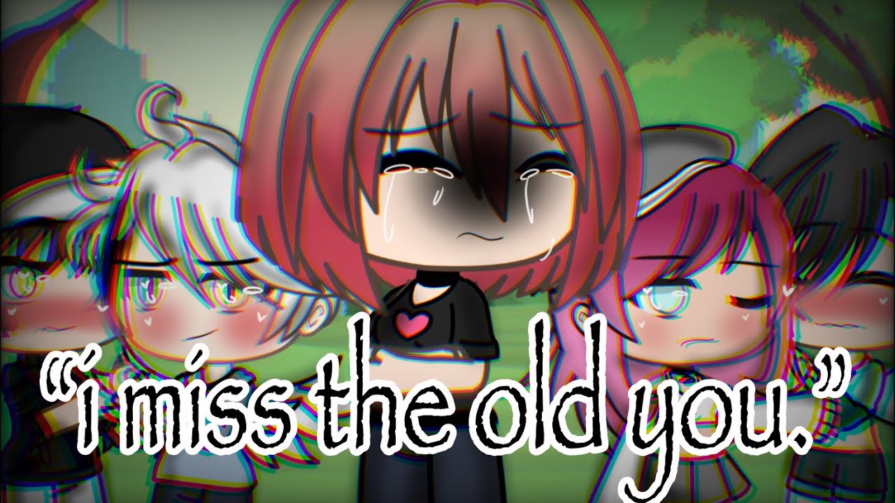 Miss The Old You glmv smol Shad YouTube