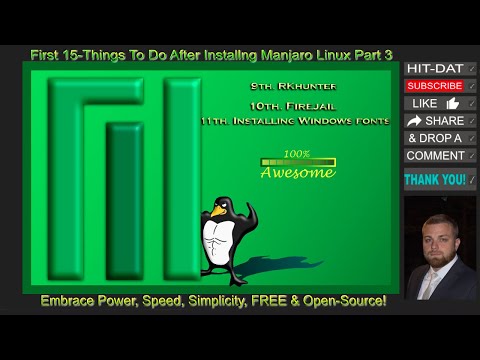 First 15 Things To Do After Installng Manjaro Linux Part 3 - Step 9 thorugh 11