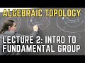 Algebraic topology 2 introduction to fundamental group