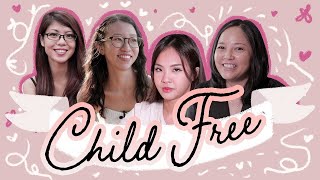 Childfree: Four women on why they don’t want kids | CloseUp