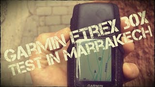 Garmin eTrex 30 x test in Marrakech