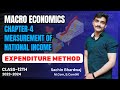 Expenditure Method | Measurement of National Income | Chapter -4 | Class-12  | Macro Economics