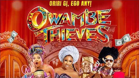 OWANBE THIEVES- Official Trailer