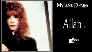 MYLENE FARMER - ALLAN (IKS REMIX) 2023