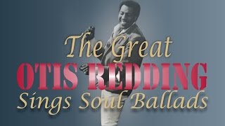 Nothing Can Change This Love_ The Great Otis Redding Sings Soul Ballads_Otis Redding