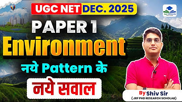 UGC NET Dec 2025 Paper 1 Environment | New Pattern Latest Questions | By Shiv Sir