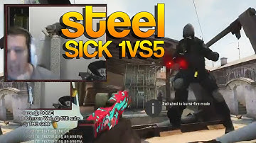 CS:GO - Steel SICK 1vs5 on Stream!