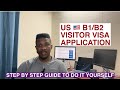 Us b1b2 visa application  step by step guide