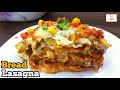 Bread lasagna  by foodilicious hub