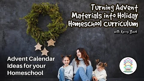 Advent Calendar Ideas for your Homeschool