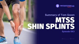 MTSS/Shin Splints Uncovered | Podcast Summary EP. 063 by Physiotutors 1,859 views 1 month ago 8 minutes, 41 seconds