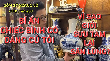Điểm Mặt Những Món Đồ Cổ “Độc Nhất Vô Nhị” Trong Bộ Sưu Tập Của Anh Giáp